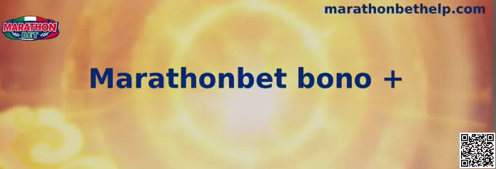 Información visual sobre Marathonbet bono +