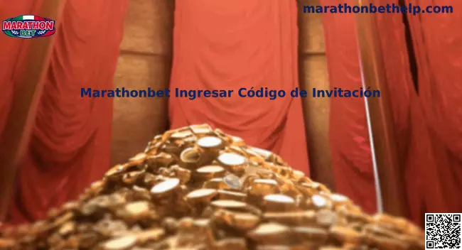 Ingresar Código de Invitación Marathonbet México