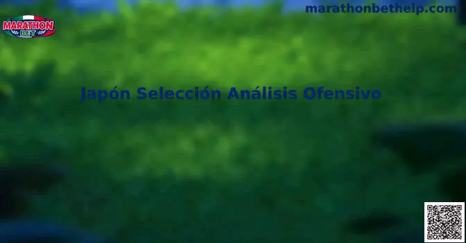 Análisis ofensivo Japón selección