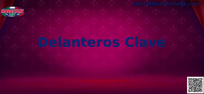 Delanteros Clave análisis ofensivo